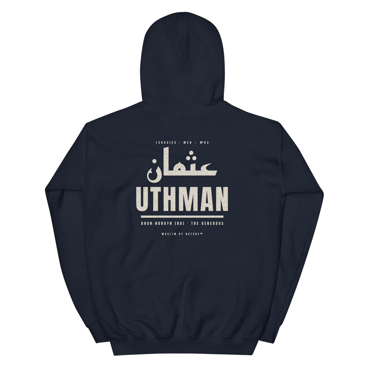 Muslim By Nature™ LEGACIES: MEN №03 Uthman (RA) hoodie in Navy, Kufic Arabic name and UTHMAN in distressed cream – back view