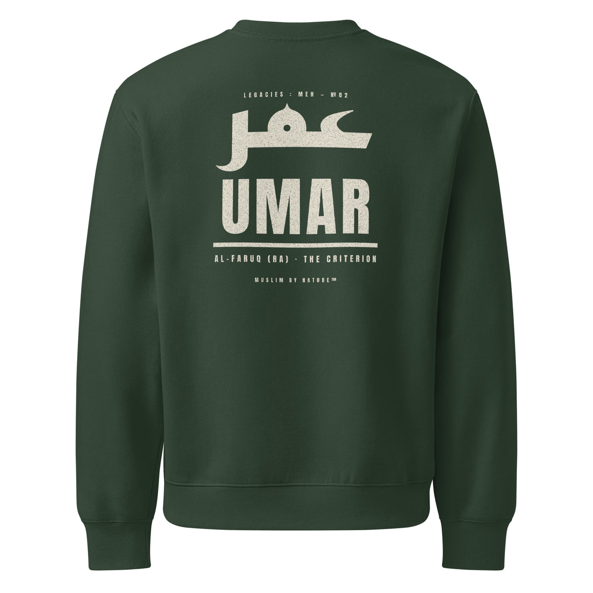 Muslim By Nature™ LEGACIES: MEN №02 Umar (RA) sweatshirt in Forest Green, Kufic Arabic name and UMAR in distressed cream – back view