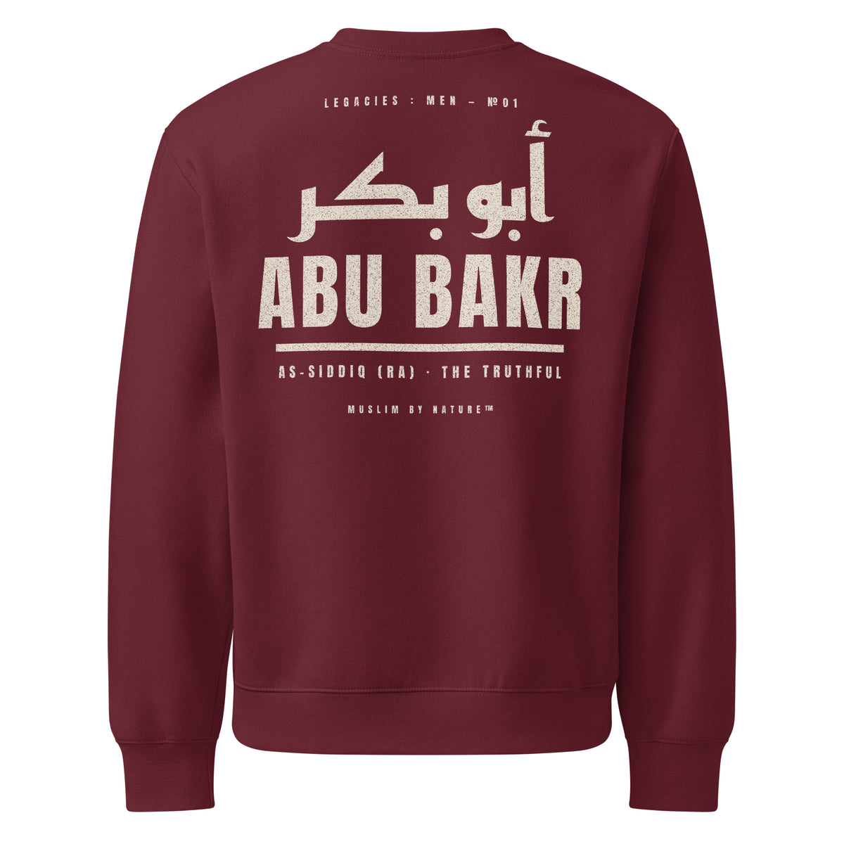 Muslim By Nature™ LEGACIES: MEN №01 Abu Bakr (RA) sweatshirt in Maroon, Kufic Arabic name and ABU BAKR in distressed cream – back view